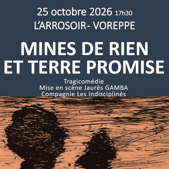 Spectacle "Mines de rien et terre promise", affiche 1:1