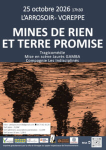Spectacle "Mines de rien et terre promise", affiche